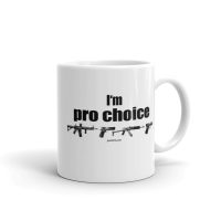 I'm Pro Choice Guns Coffee Mug