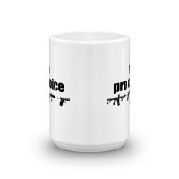 I'm Pro Choice Guns Coffee Mug