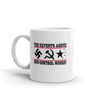 The Experts Agree - Gun Control Works Coffee Mug
