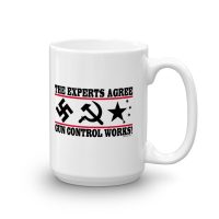 The Experts Agree - Gun Control Works Coffee Mug