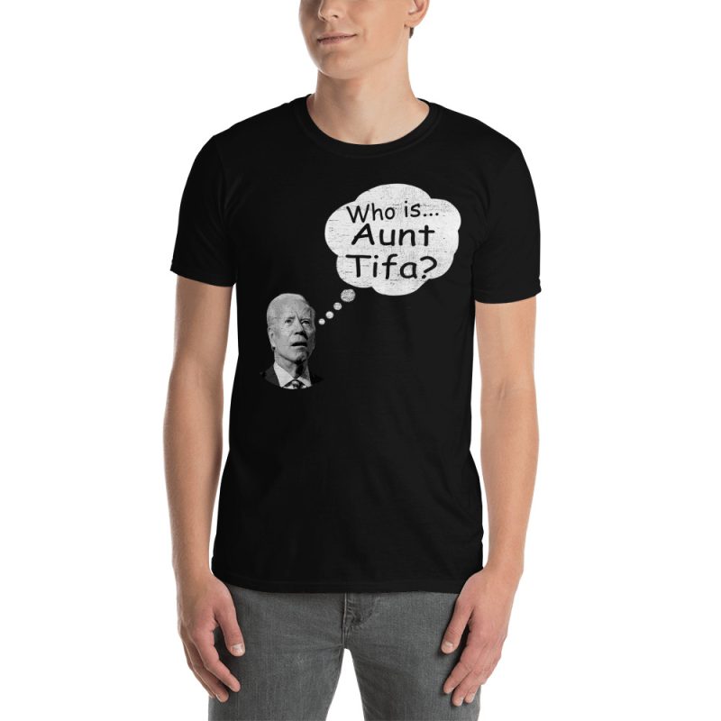 biden-aunt-tifa-tshirt-mockup anti-biden-aunt-tifa-shirt