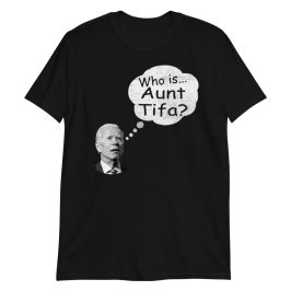 joe-biden-aunt-tifa-shirt-black