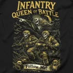 Infantry - Queen of Battle Follow Me Design