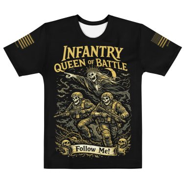 Infantry Queen of Battle Follow Me T-Shirt